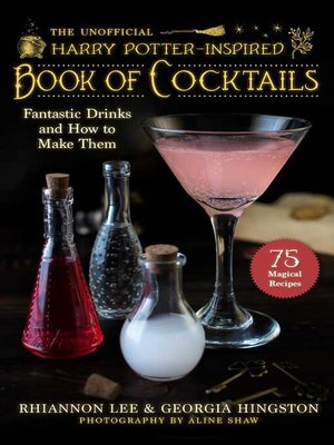 cover image of The Unofficial Harry Potter–Inspired Book of Cocktails